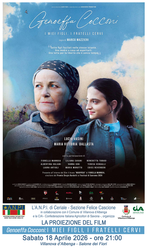 Proiezione film "Genoeffa Cocconi: I MIEI FIGLI, I FRATELLI CERVI
a cura dell'A.N.P.I. di Ceriale - Sezione Felice Cascione